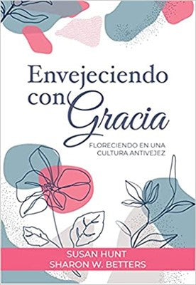 Envejeciendo con gracia - Librería Libros Cristianos - Libro