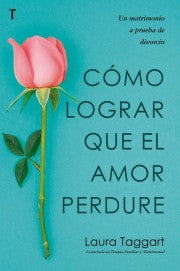 Como Lograr que el Amor Perdure - Librería Libros Cristianos - Libro