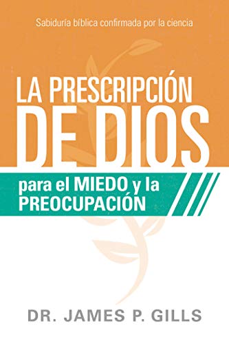 La Prescripción de Dios para el miedo y la preocupación - Librería Libros Cristianos - Libro