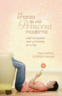 La Crianza de una princesa moderna - Librería Libros Cristianos - Libro