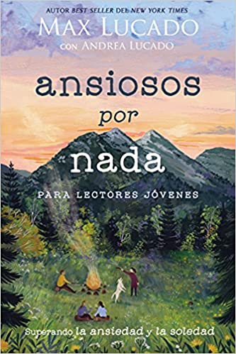 Ansiosos por nada- edición para jovenes - Librería Libros Cristianos - Libro