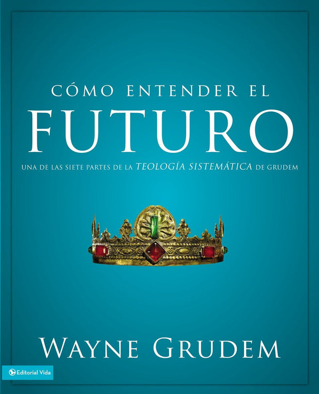 Cómo entender el futuro - Librería Libros Cristianos - Libro