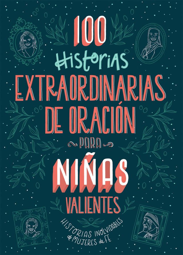 100 historias extraordinarias de oración para niñas - Librería Libros Cristianos - Libro