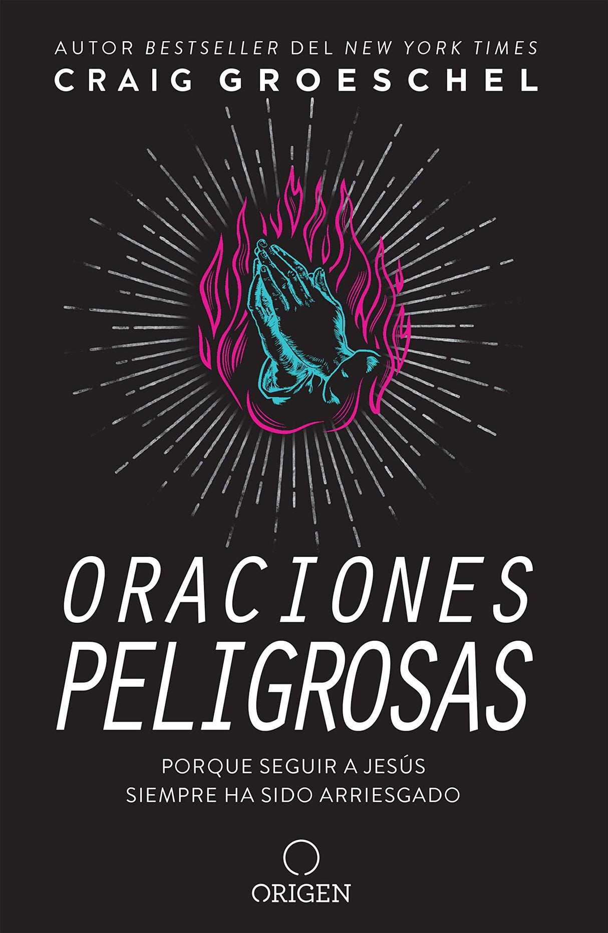 Oraciones peligrosas - Librería Libros Cristianos - Libro