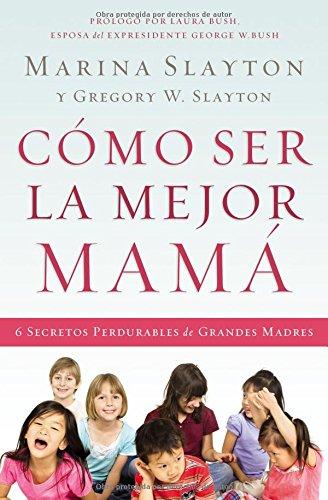 Cómo Ser La Mejor Mamá - Librería Libros Cristianos - Libro