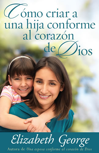 Como Criar una Hija Conforme al Corazón de Dios - Librería Libros Cristianos - Libro