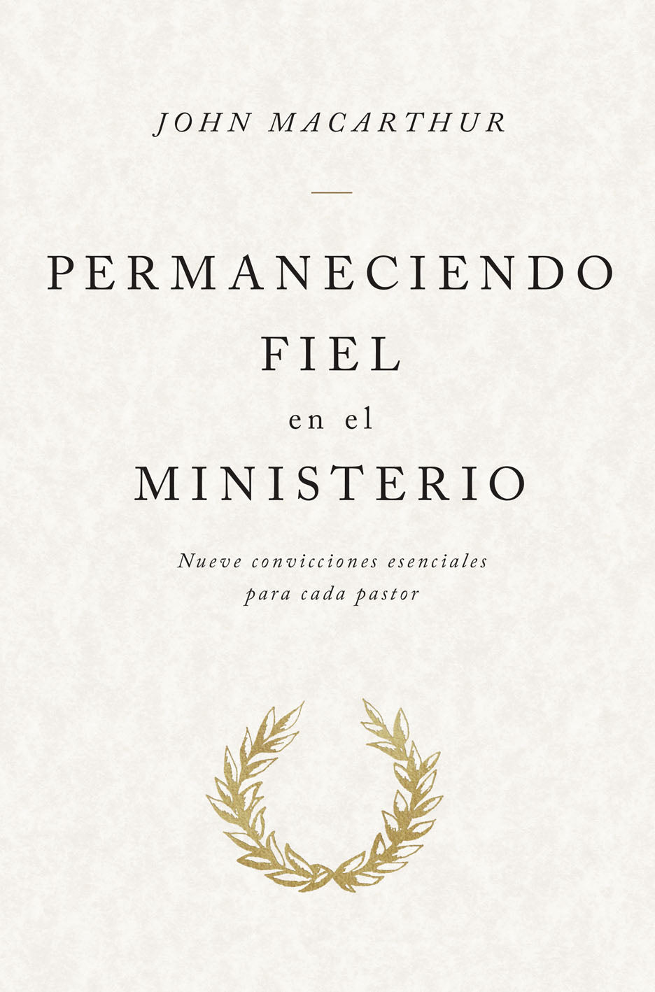 Permaneciendo fiel en el ministerio - Librería Libros Cristianos - Libro