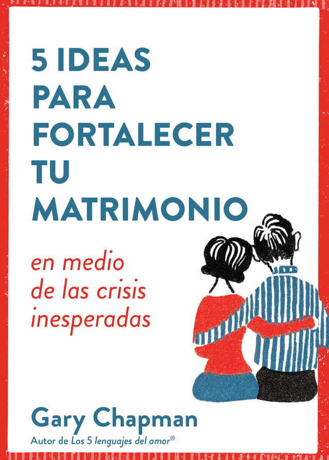 5 ideas para fortalecer tu matrimonio - Librería Libros Cristianos - Libro