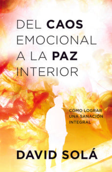 Del Caos Emocional A la Paz Interior - Librería Libros Cristianos - Libro