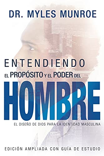 Entendiendo el Propósito y el Poder del Hombre