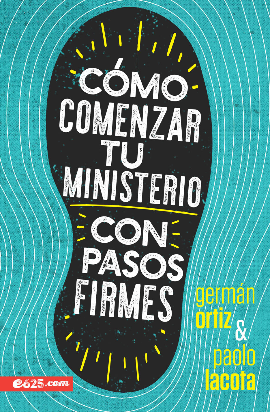 Cómo comenzar tu ministerio con pasos firmes - Librería Libros Cristianos - Libro