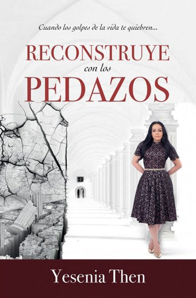 Reconstruye con los pedazos - Librería Libros Cristianos - Libro