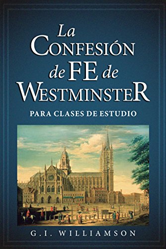 La Confesión de fe de Westminster - Librería Libros Cristianos - Libro