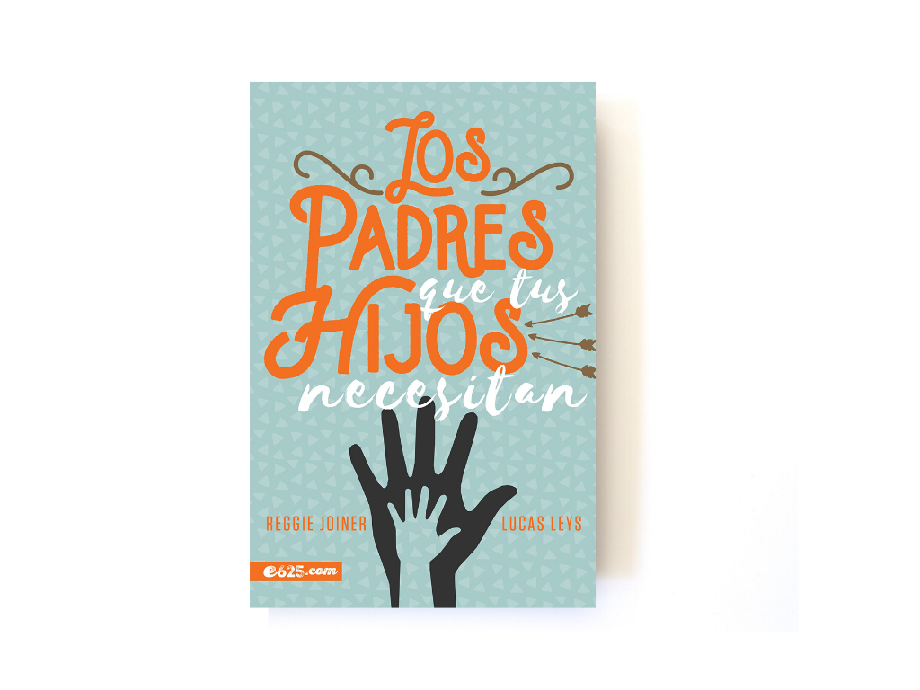 Los Padres que tus Hijos Necesitan - Librería Libros Cristianos - Libro