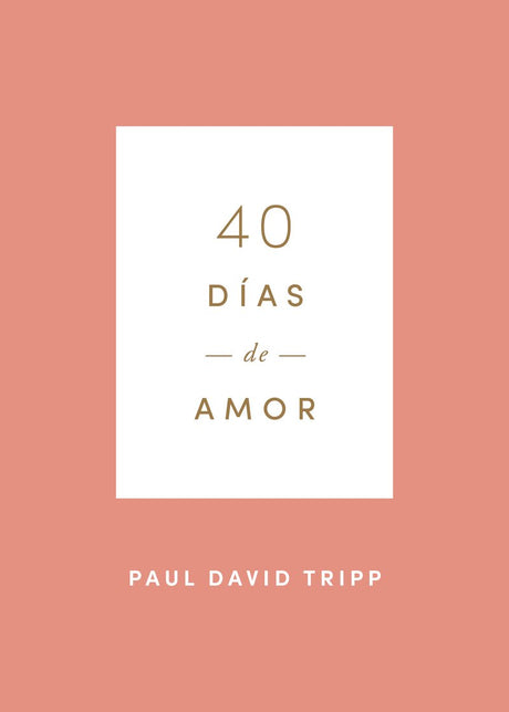 40 Días de amor - Librería Libros Cristianos - Libro