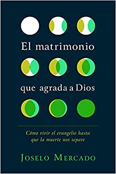 El Matrimonio Que Agrada a Dios - Librería Libros Cristianos - Libro