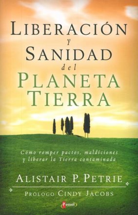 Liberación y Sanidad del Planeta Tierra - Librería Libros Cristianos - Libro