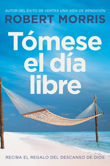 Tómese el día libre - Librería Libros Cristianos - Libro